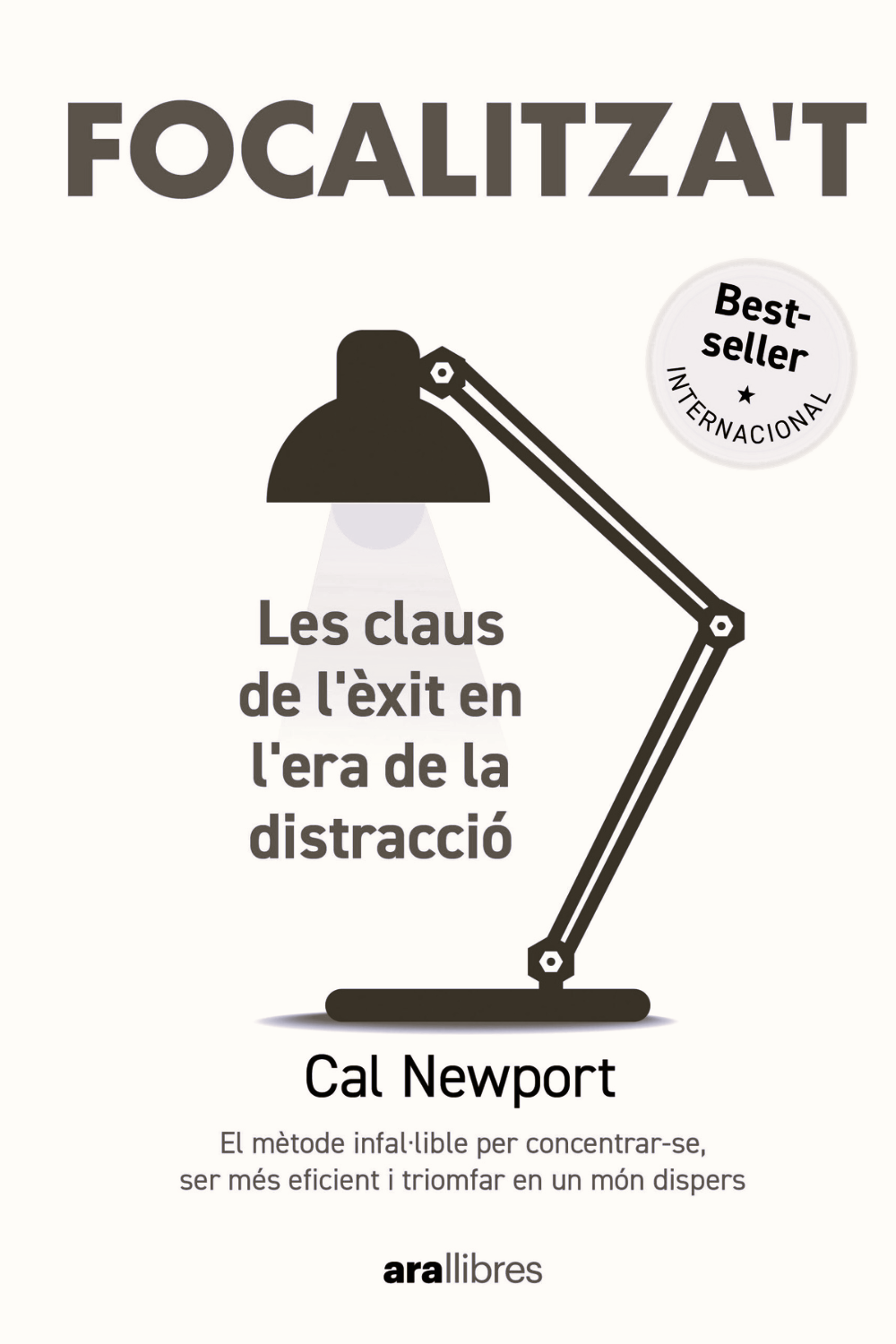 Focalitza't - Cal Newport (Ara Llibres, Narrativa no-ficció)