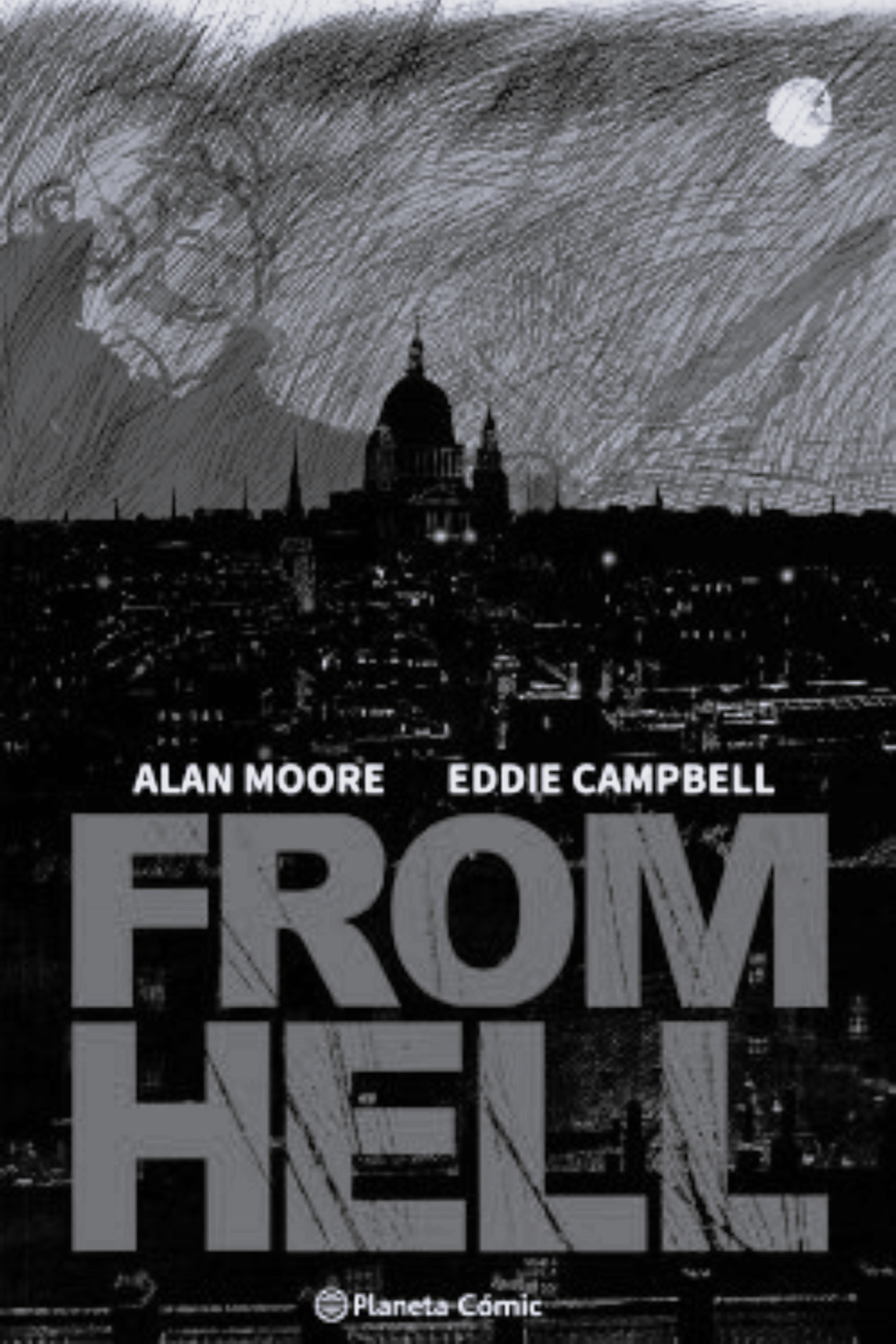 From Hell - Alan Moore i Eddie Campbell (Planeta Cómic, Novel·la gràfica)